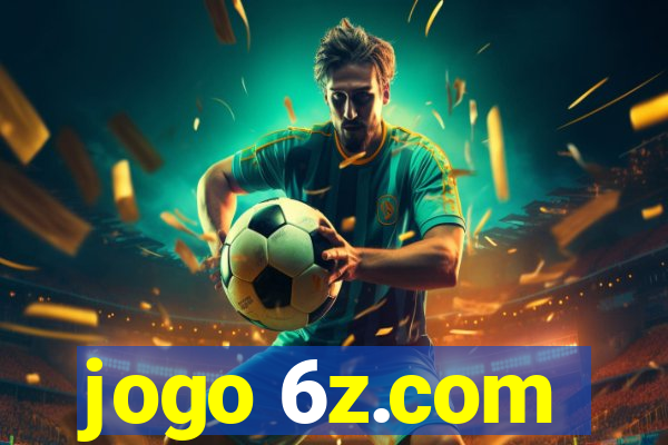 jogo 6z.com